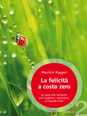 cover image of La felicità a costo zero